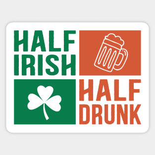 Half Irish Half Drunk Sticker